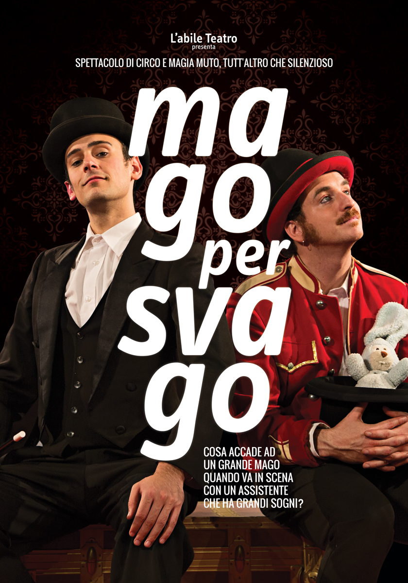 Mago per svago - Spettacolo di circo e magia